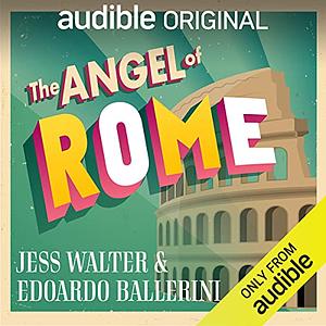 The Angel of Rome by Jess Walter