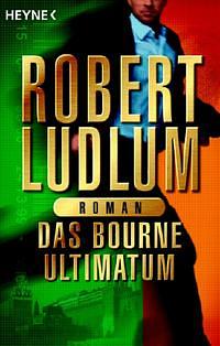 Das Bourne-Ultimatum by Robert Ludlum