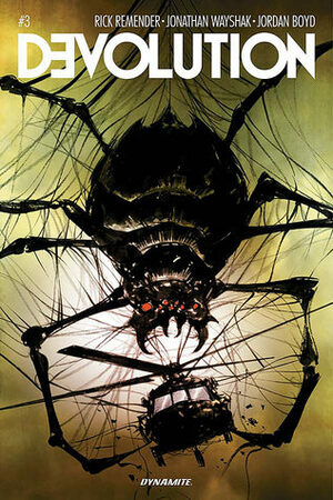 Devolution #3 by Rick Remender, Jordan Boyd, Jonathan Wayshak