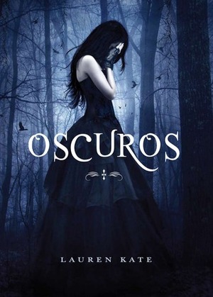 Oscuros by Lauren Kate