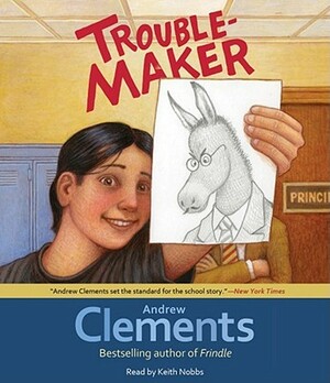 Troublemaker by Andrew Clements