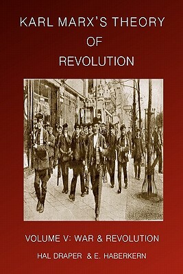 War & Revolution by Ernest Haberkern, Hal Draper