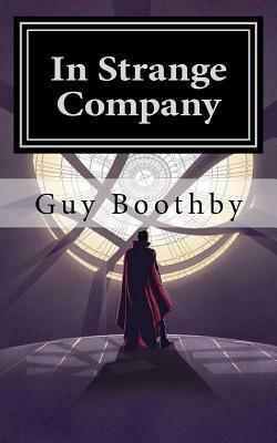 In Strange Company by Guy Boothby