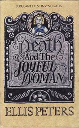 Death and the Joyful Woman by Ellis Peters