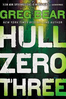 Hull Zero Three by Greg Bear