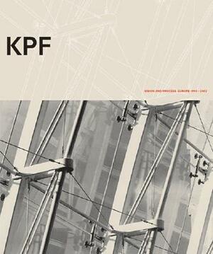 Kpf: Vision and Process by Kenneth Powell, Powell Kenneth