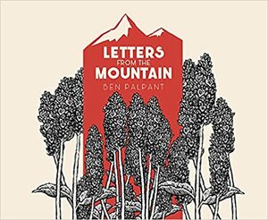 Letters From the Mountain by Ben Palpant