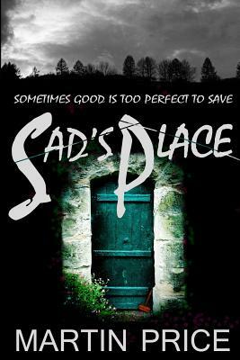 Sad's Place by Martin Price