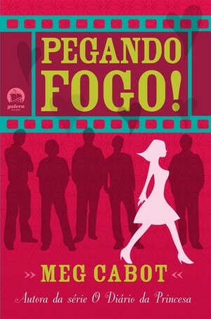 Pegando Fogo by Rodrigo Abreu, Meg Cabot