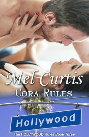 Cora Rules by Mel Curtis