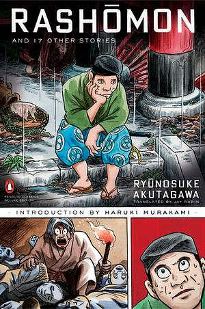 Rashomon and Seventeen Other Stories by Ryūnosuke Akutagawa