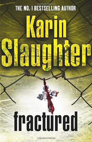 Fractured by Karin Slaughter