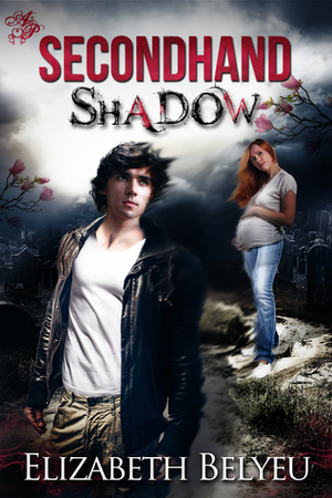 Secondhand Shadow by Elizabeth Belyeu