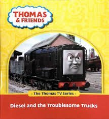 Diesel and the Troublesome Trucks by Britt Allcroft, W. Awdry