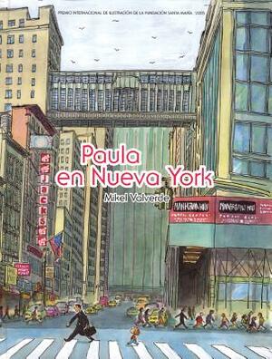 Paula en Nueva York by Mikel Valverde
