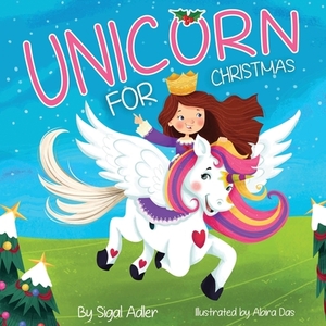 Unicorn for Christmas: Teach Kids About Giving by Sigal Adler