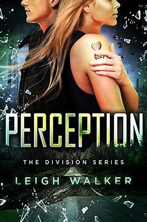 Perception by Leigh Walker