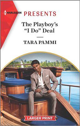 The Playboy's “I Do” Deal by Tara Pammi