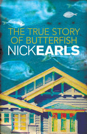 The True Story of Butterfish by Nick Earls