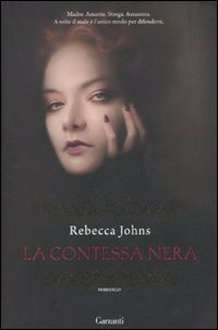 La contessa nera by Claudia Marseguerra, Rebecca Johns