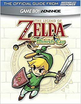 Official Nintendo The Legend Of Zelda: Minish Cap Player's Guide by Nintendo Power