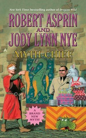 Myth-Chief by Robert Lynn Asprin