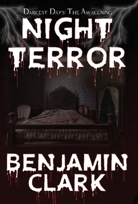 Night Terror by Benjamin Clark