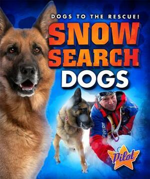 Snow Search Dogs by Sara Green