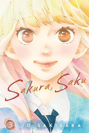 Sakura, Saku, Vol. 3 by Io Sakisaka