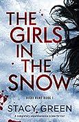 The Girls in the Snow by Stacy Green