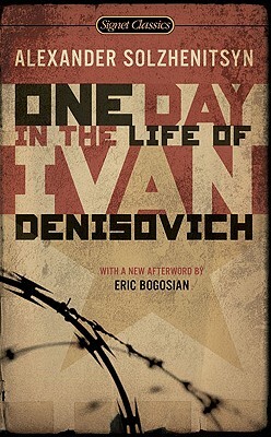 One Day in the Life of Ivan Denisovich by Aleksandr Isaevich Solzhenitsyn