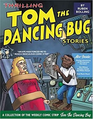 Thrilling Tom the Dancing Bug Stories by Ruben Bolling