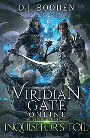 Viridian Gate Online: Inquisitor's Foil by D.J. Bodden, D.J. Bodden