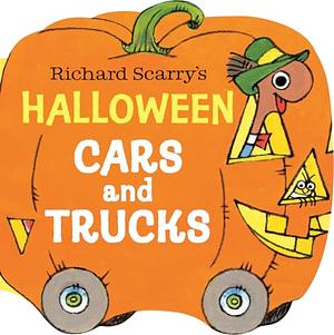 Richard Scarry's Halloween Cars and Trucks by Richard Scarry