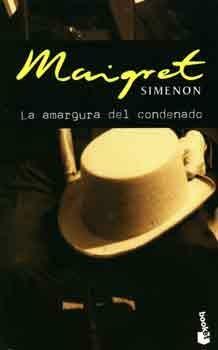 La Amargura del Condenado by Georges Simenon