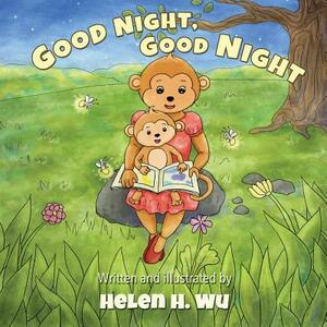 Good Night, Good Night by Helen H. Wu