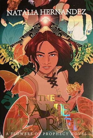 The Name-Bearer by Natalia Hernandez