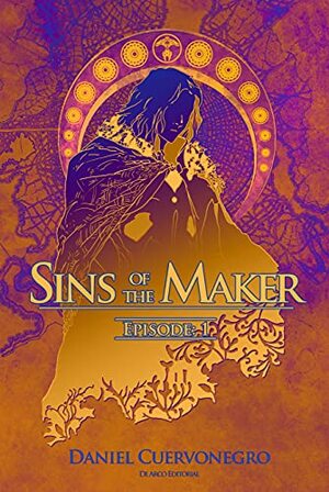 Sins of the Maker by Daniel Cuervonegro