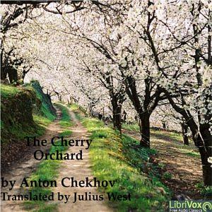 The Cherry Orchard by Anton Chekhov