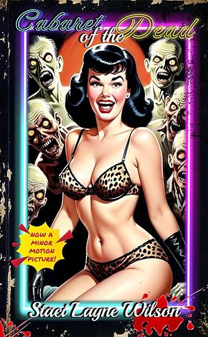 Cabaret of the Dead: A Novella of Horror, Comedy, Burlesque, and Zombies by Staci Layne Wilson