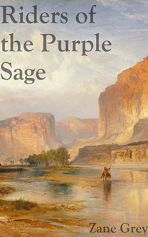 Riders of the Purple Sage by Zane Grey