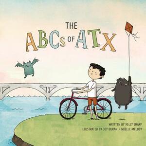 The ABCs of Atx by Kelly Sharp