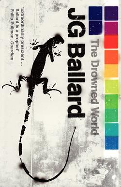 The Drowned World by J.G. Ballard