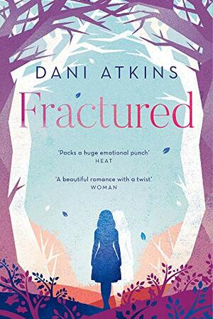 Fractured by Dani Atkins