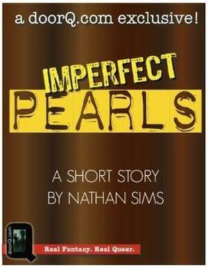 Imperfect Pearls by Nathan Sims