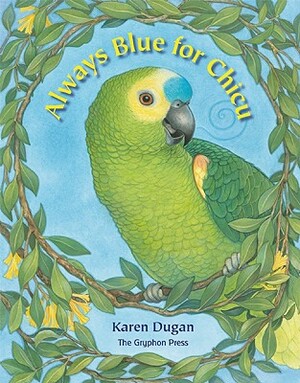 Always Blue for Chicu by Karen Dugan