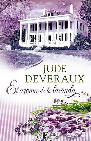 El aroma de la lavanda by Jude Deveraux