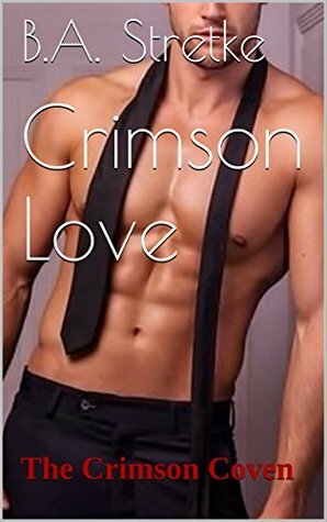 Crimson Love by B.A. Stretke