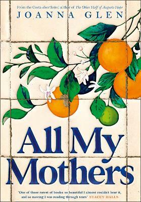All My Mothers by Joanna Glen