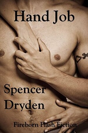 Hand Job by Spencer Dryden